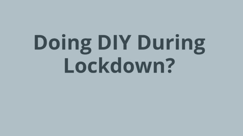 Lockdown, DIY and Lead